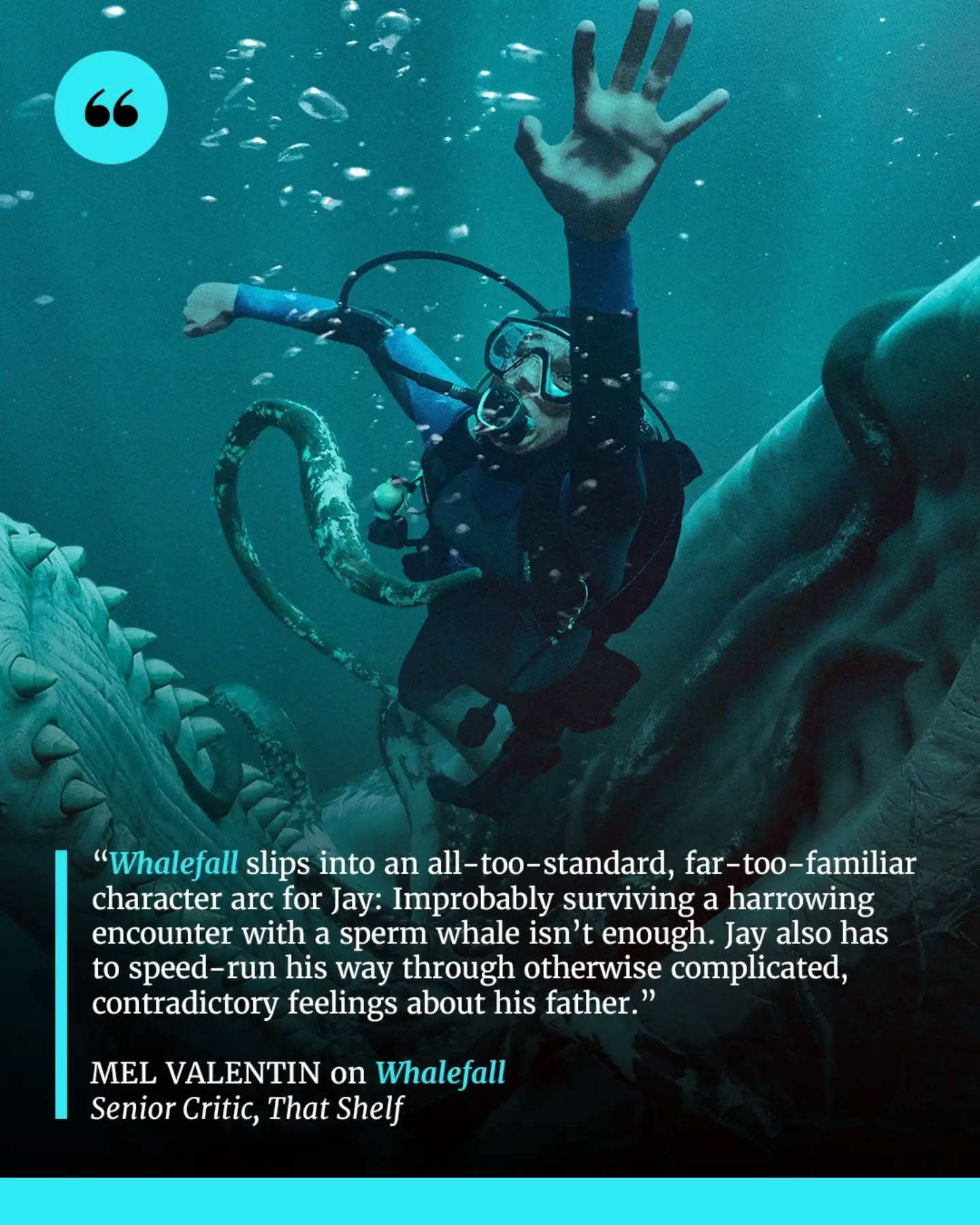 Whalefall follows Jay Gardiner, a young scuba diver who finds himself trapped inside a sperm whale and facing an increasingly desperate fight for survival. But as he struggles to escape before his oxygen runs out, the experience also forces him to confront unresolved grief and his complicated relationship with his late father.

Led by Austin Abrams, the film delivers an intense underwater survival thriller with impressive technical work and a convincing sense of claustrophobia. However, its exploration of grief and family trauma struggles to match the tension of its central premise, relying on familiar character arcs and heavy-handed emotional beats that leave its themes feeling muddled.

📝 Full review by Mel Valentin now up on That Shelf (and at the link in our bio).