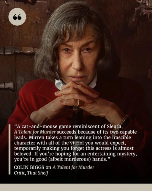 A Talent for Murder follows reclusive author Patricia Highsmith during her final years in Switzerland, where a publishing representative named Edward Ridgeway arrives hoping to convince her to write another Tom Ripley novel. What begins as a battle of wills soon turns into a dangerous game of manipulation, lies, and murder as the two collaborate on a new story.

Helen Mirren relishes the chance to play the sharp-tongued, unpredictable author, trading deliciously cutting insults with Alden Ehrenreich in a gripping battle of wits. While the film occasionally loses momentum and its psychological thriller elements could go further, the strong performances, dark humour, and eerie atmosphere make for an entertaining mystery.

📝 Full review by Colin Biggs now up on That Shelf (and at the link in our bio).