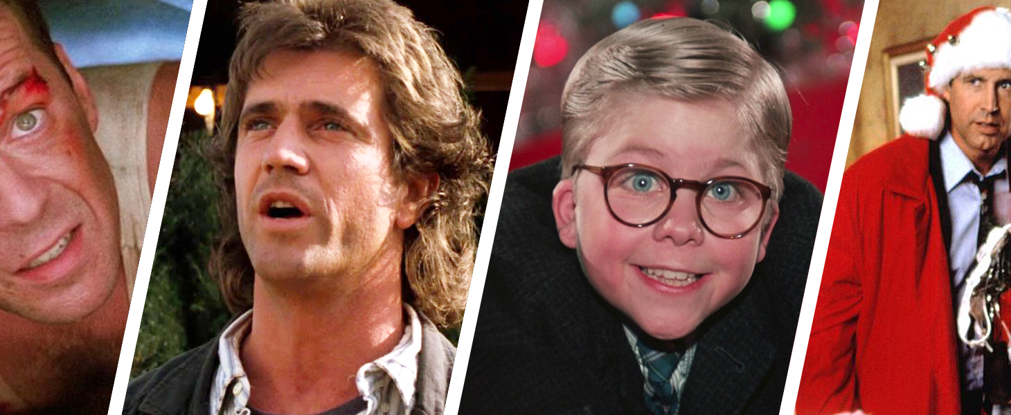 Die Hard, Lethal Weapon, Christmas Story, Christmas Vacation